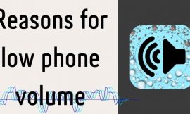 Reasons for low phone volume: